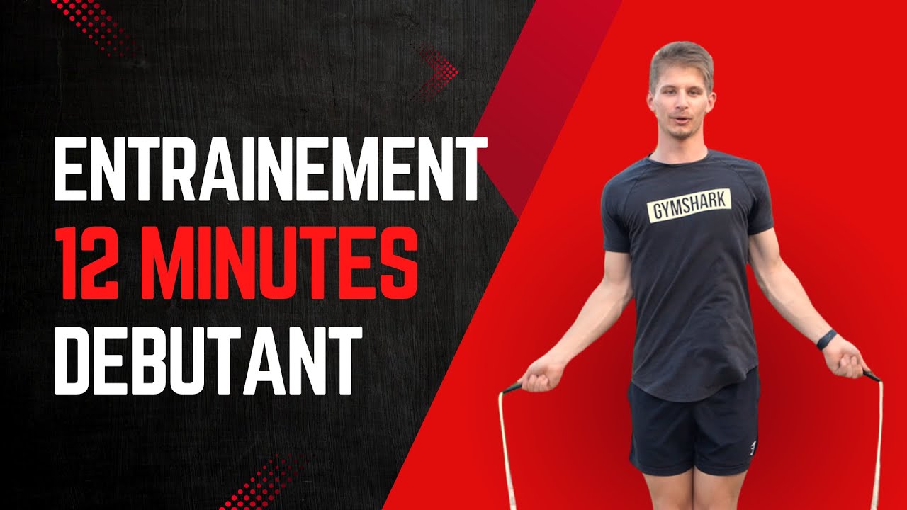 L’ENTRAÎNEMENT PARFAIT POUR DÉBUTANT (Corde à sauter)