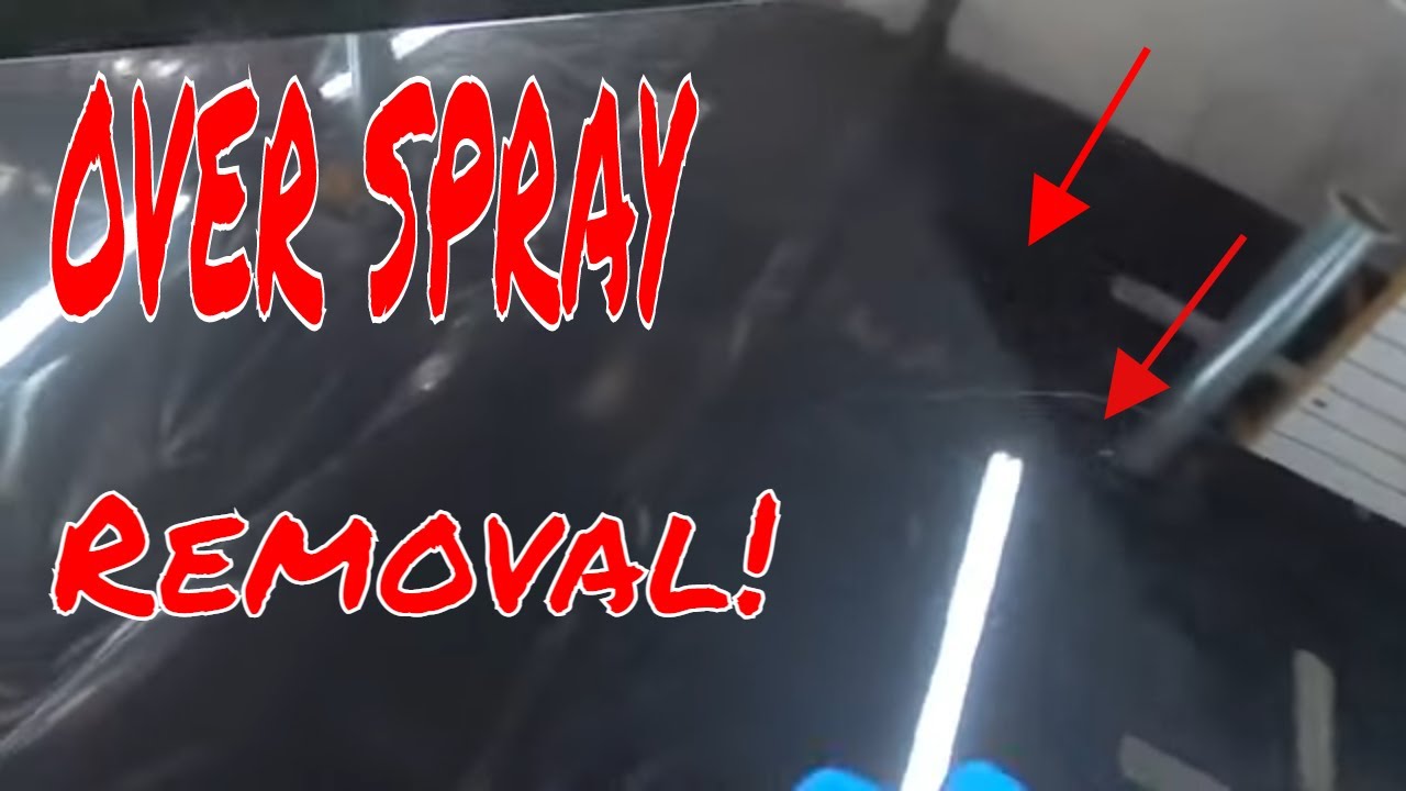 DIY Over Spray Removal! Here Are Some Of The BEST Options!!