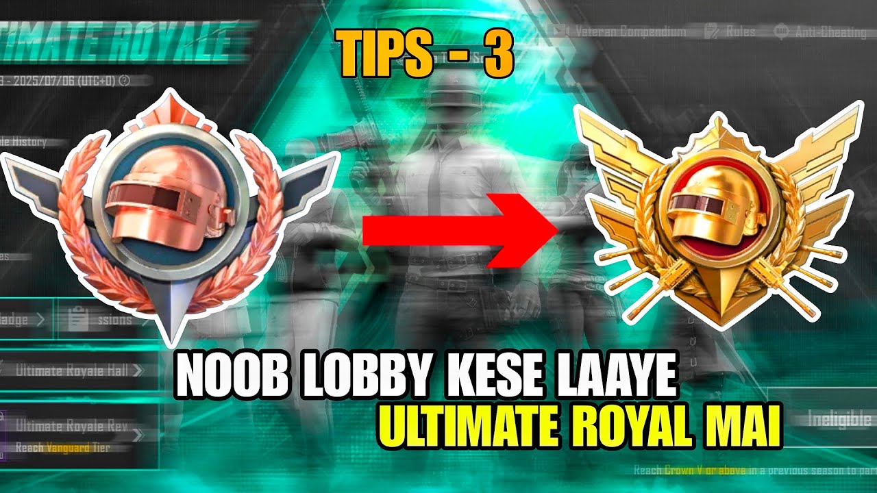 Ultimate royal mai noob lobby kese laaye || best top 3 tips for ultimate royal rank push 🔥