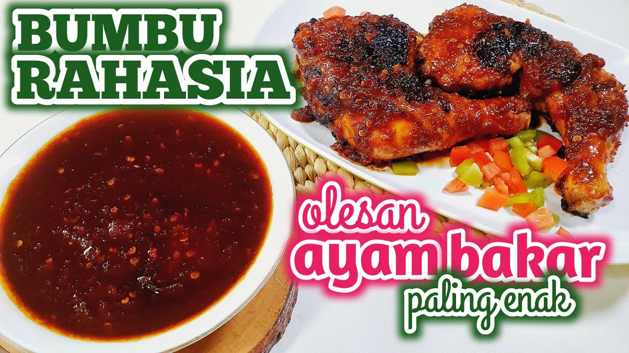 BUMBU RAHASIA OLESAN AYAM BAKAR PALING ENAK || kunci kelezatan ayam bakar terletak di bumbu olesnya