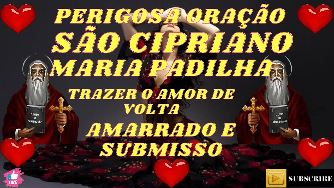 (PODEROSA E PERIGOSA) Oração de São Cipriano e Maria Padilha  Para Trazer seu Amor de Volta