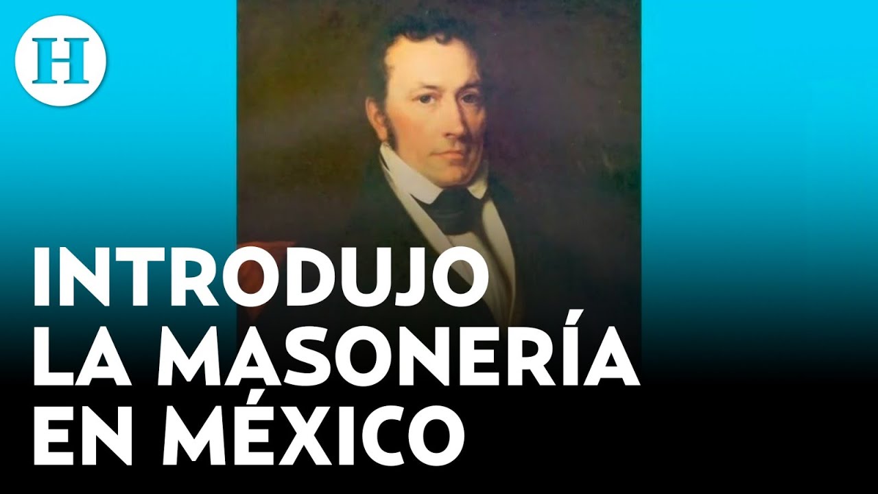 ¿Quién era Joel Poinsett? El primer ministro de EU en México que impuso la logia masónica de York