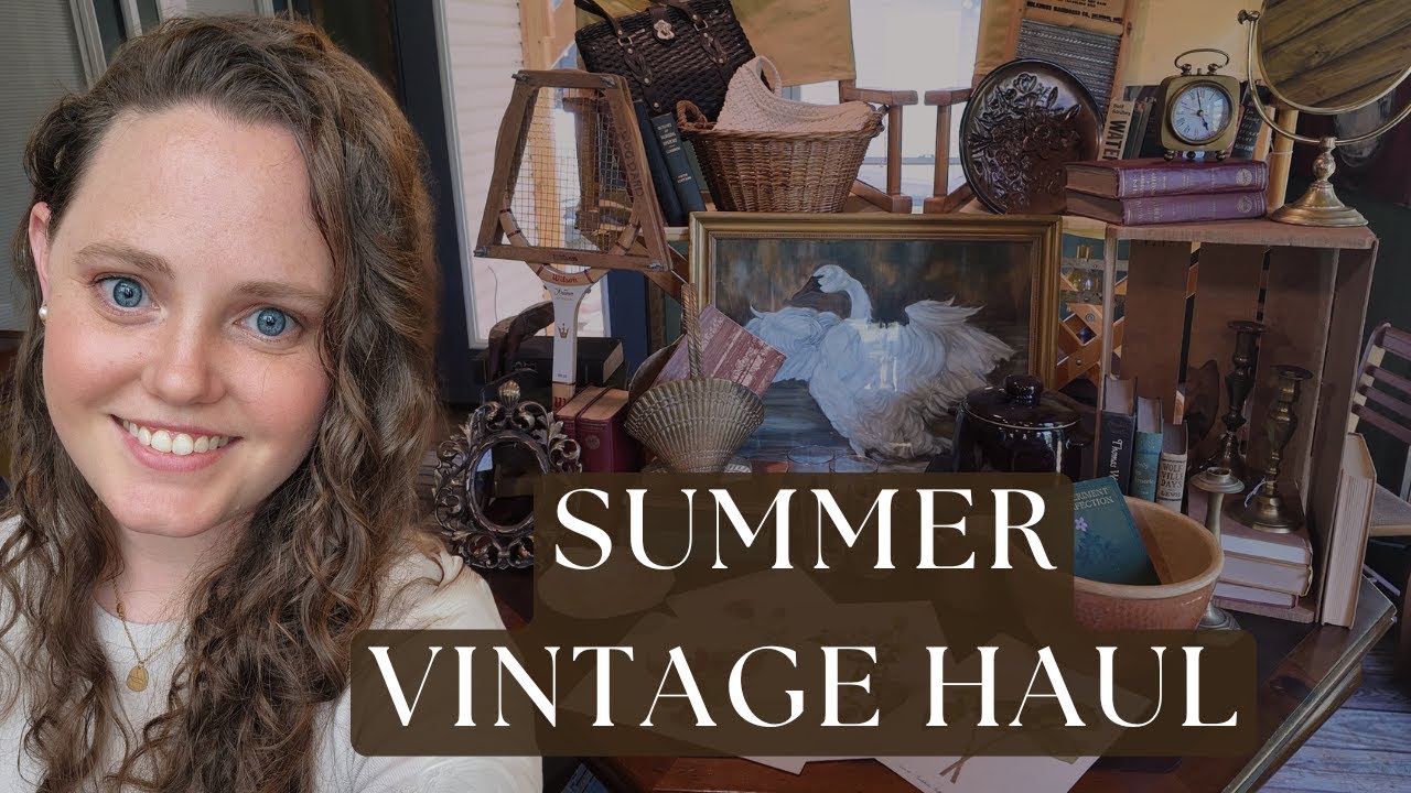 Antiquing With My Dad for Our Summer Projects | Vintage Airbnb & Booth Reset Hauls