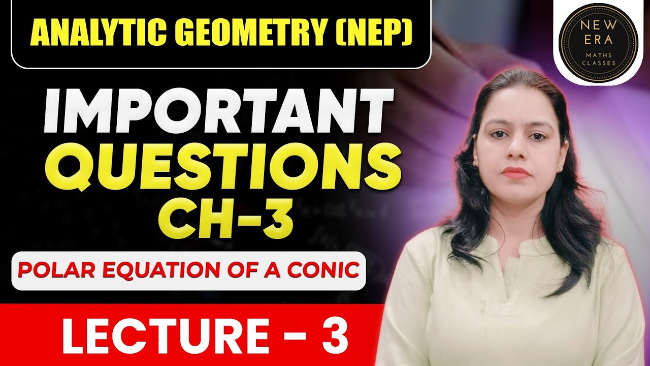 Polar Equation of Conic | Important Q. | Maths Analytic Geometry | NEP | BA/Bsc sem 4 |Mathematics