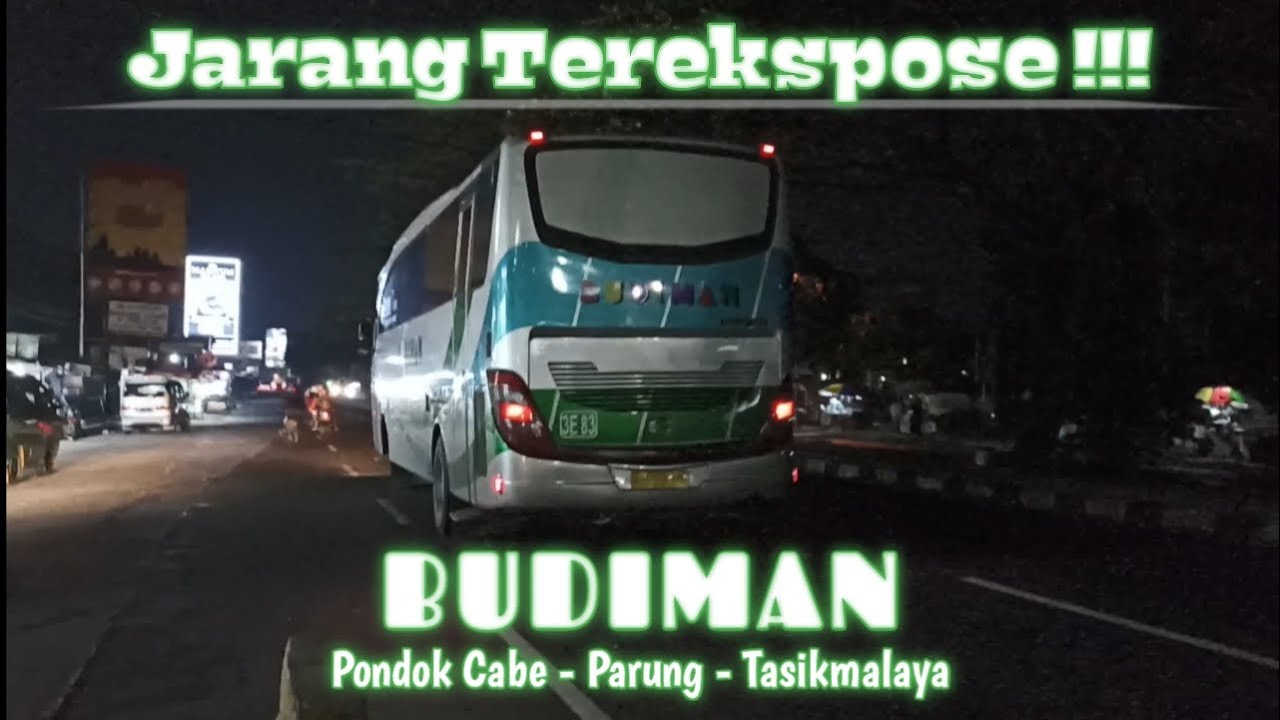JARANG TEREKSPOSE !!! Full Trip Report bus Budiman 3E83 (Pondok Cabe - Parung - Bogor - Tasikmalaya)