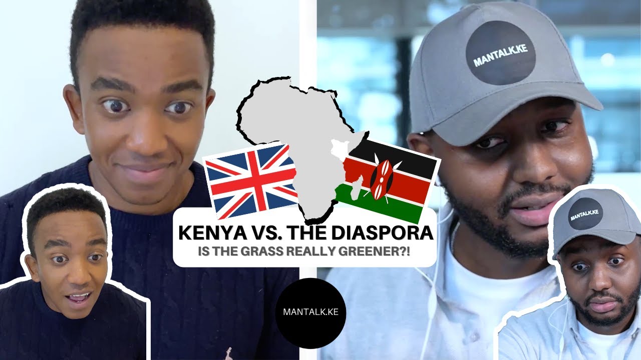 S6 EP3 | KENYA VS DIASPORA: Let's NOT Romanticise the West