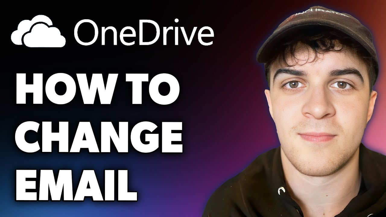 How to Change Onedrive Email (Full 2024 Guide)