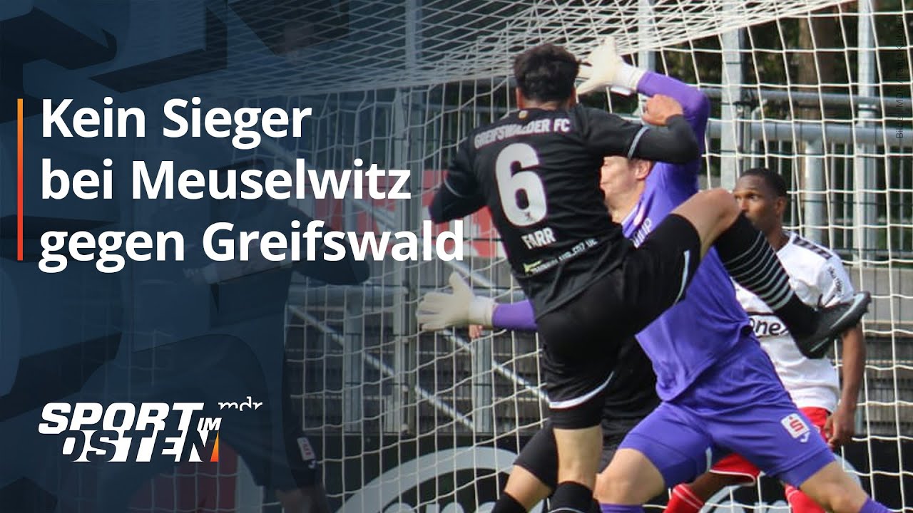 Meuselwitz briungt Punkt gegen Greifswald &uuml;ber die Zeit | MDR