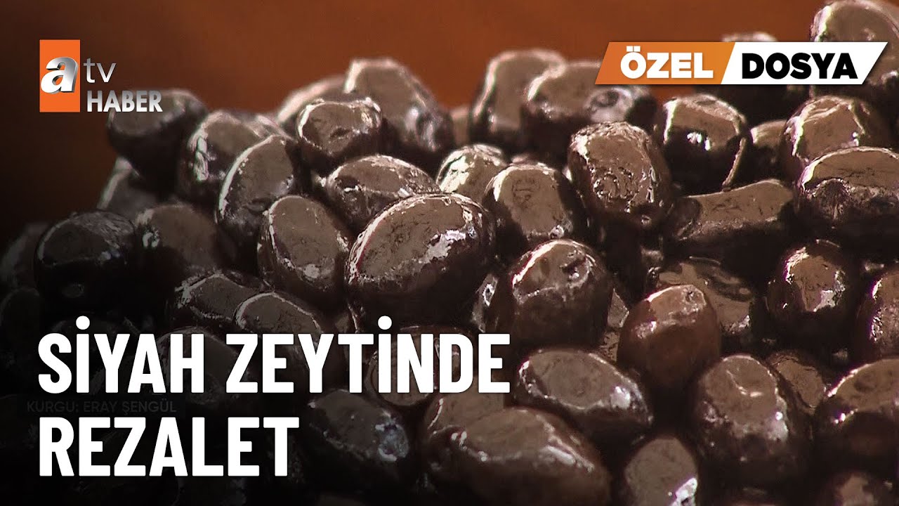ÖZEL DOSYA - Zeytinde ‘kimyasal’ oyun - atv Ana Haber 30 Eylül 2024