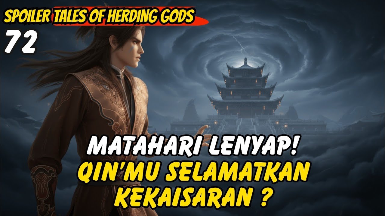 Matahari Lenyap! Qin mu Selamatkan Kekaisaran!? | TOHG 72 Spoiler
