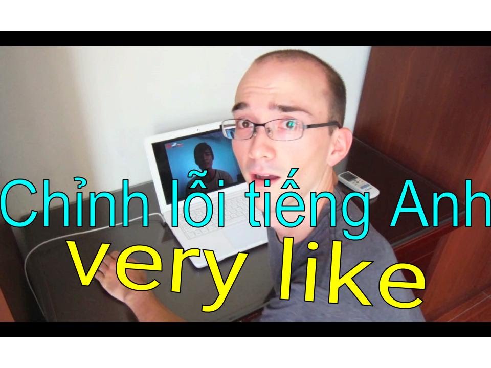 Chỉnh lỗi tiếng Anh: very like