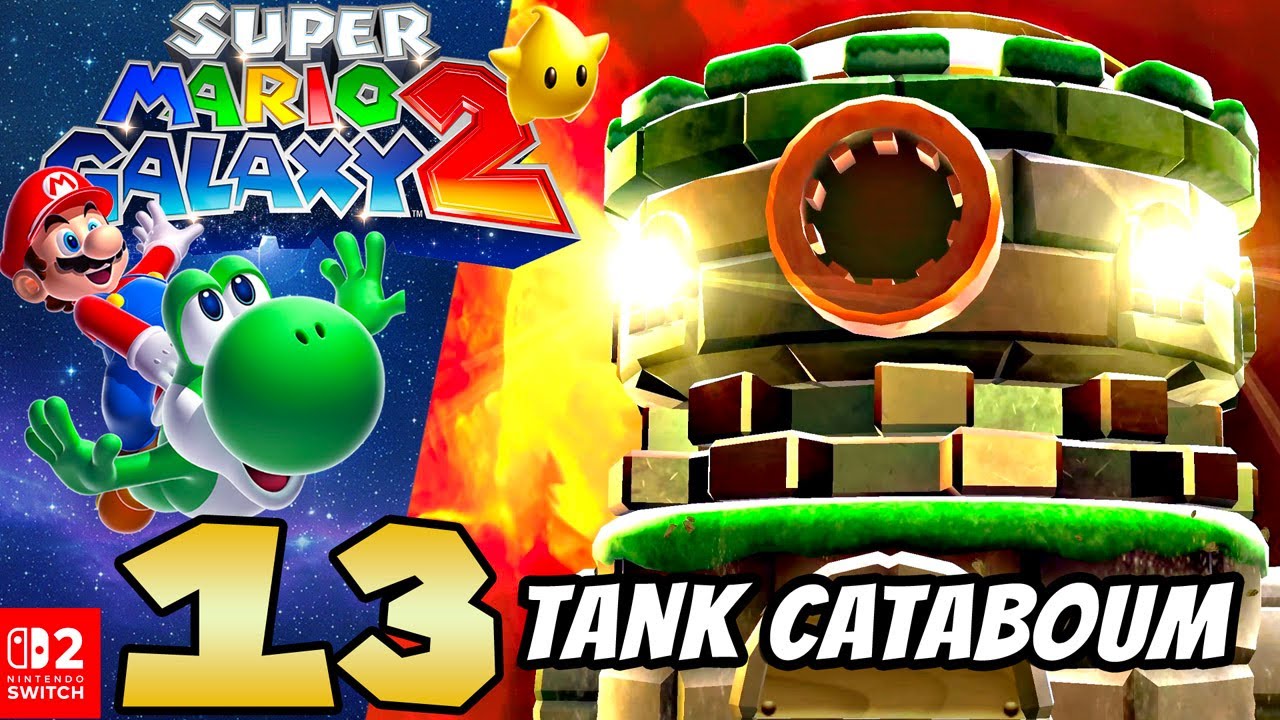 SUPER MARIO GALAXY 2 Episode 13: Le Tank Cataboum Nintendo Switch 2