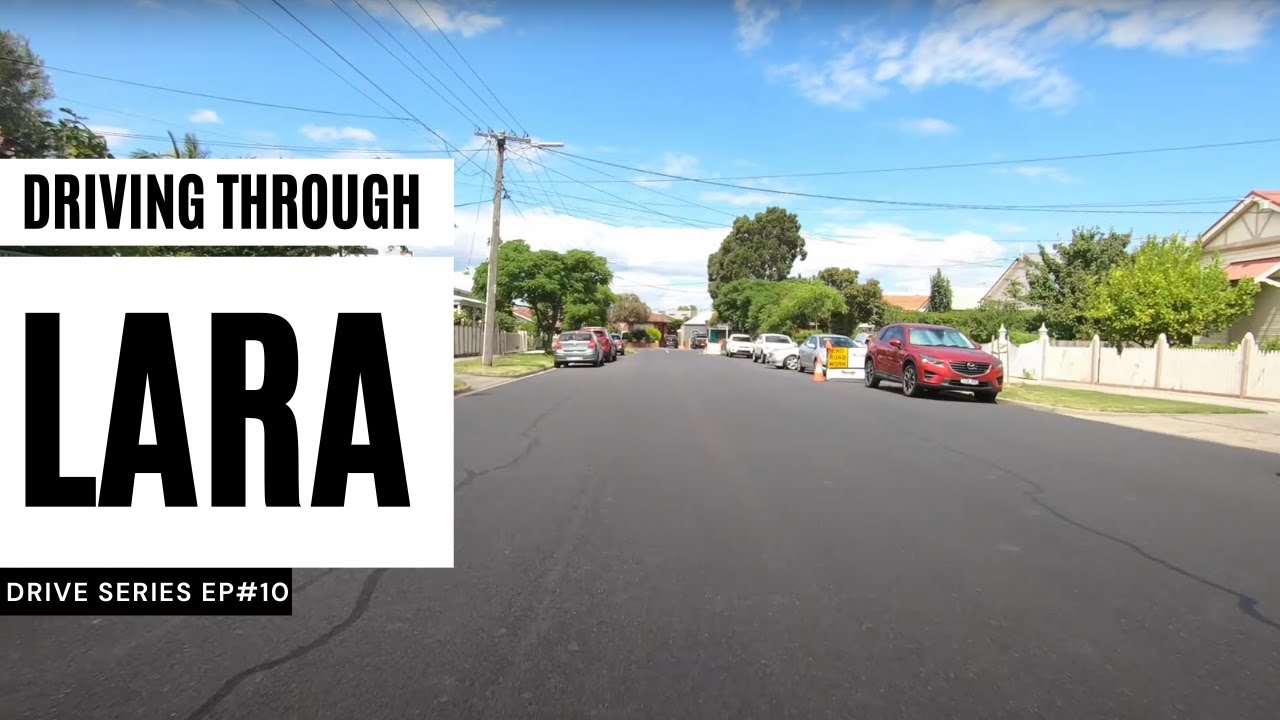 Driving through Lara, Geelong  (Drive Series EP#10)