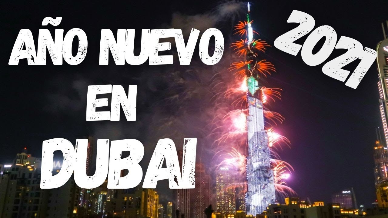 Así es el AÑO NUEVO en DUBAI - Emiratos Arabes Unidos