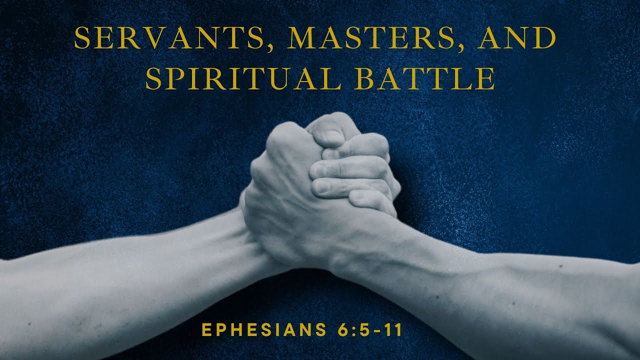 Ephesians 6:5-11 | Servants, Masters, And Spiritual Battle | Pastor Mark Kirk Live!
