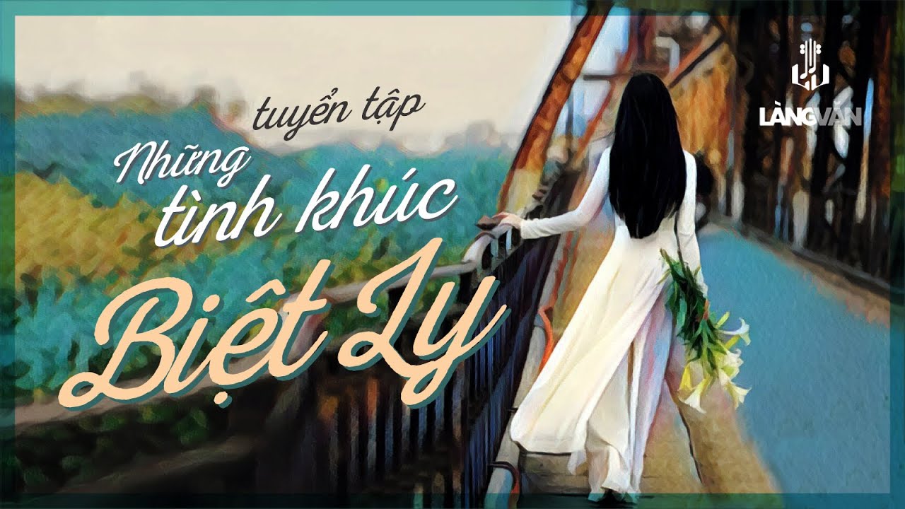 22 Tình Khúc Biệt Ly (Tuyển Tập) | Hương Lan, Thanh Tuyền, Tuấn Vũ, Khánh Ly, Giao Linh...