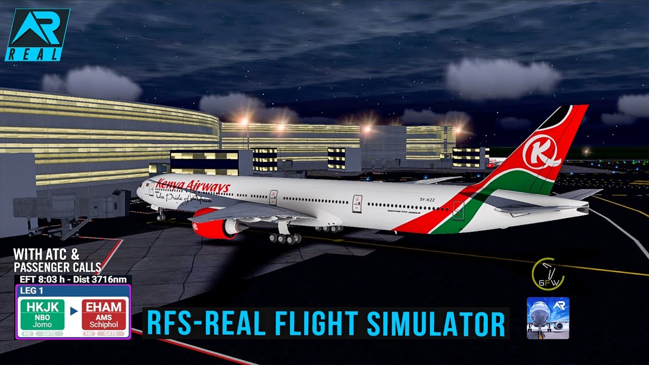 RFS - Real Flight Simulator- Nairobi  to Amsterdam||Full Flight||B777||Kenya Airways||FHD||RealRoute