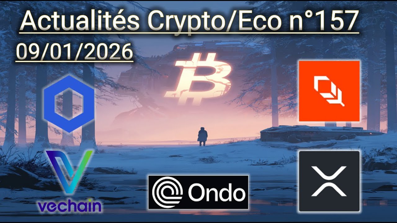 Actu crypto et économique n°157 (Bitcoin, Vechain, ONDO, XRP, PLUME, LINK)