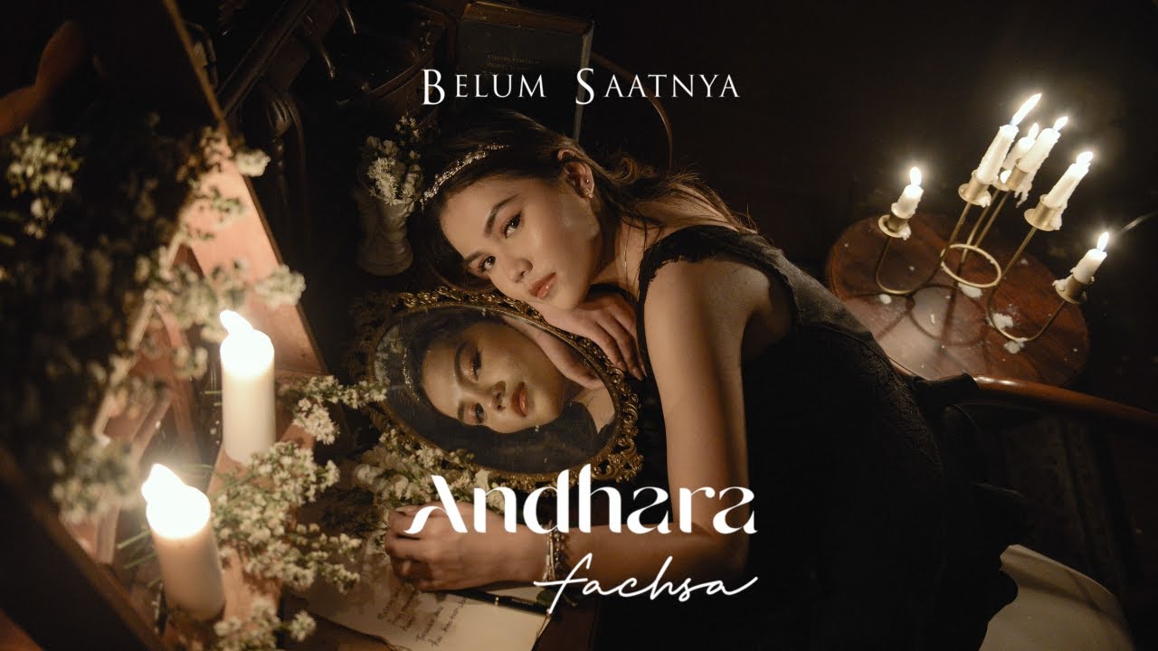 Belum Saatnya - Andhara Fachsa (OFFICIAL MUSIC VIDEO)