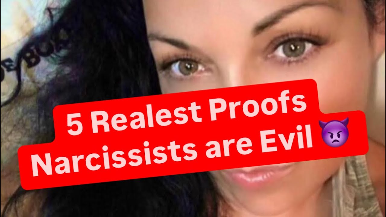 5 Realest Proofs Narcissists are Evil | #narcissist #narcissism #narcissists