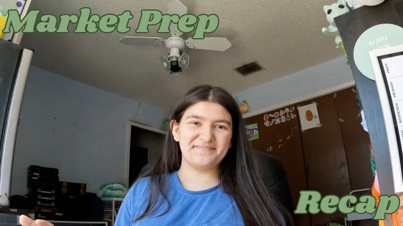 Market Prep Recap | Krafts made by Kat