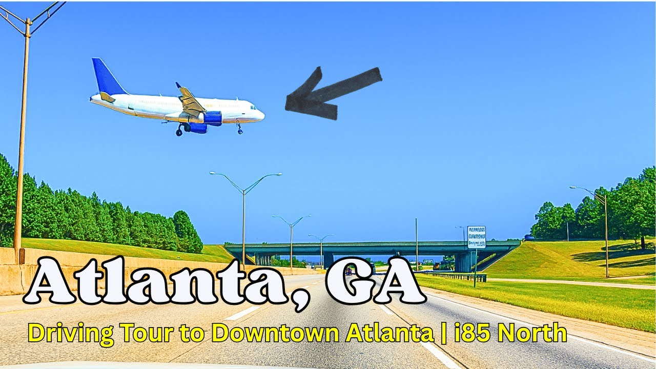 Driving from Hartsfield Jackson Airport to Downtown Atlanta, GA | Driving Tour | No Atlanta Traffic