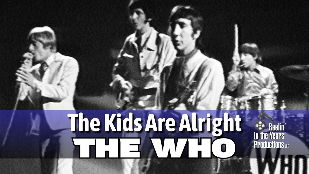 The Who • The Kids Are Alright • 1966 [Reelin' In The Years Archive]