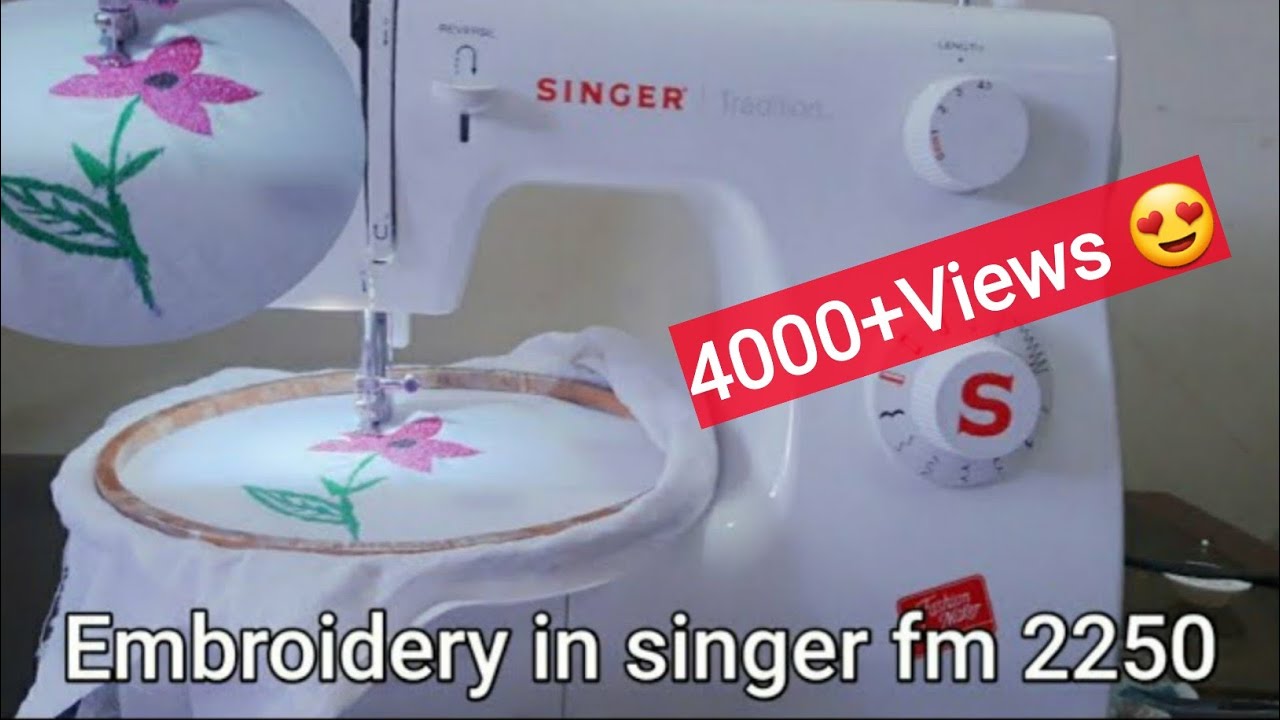 how to do embroidery in Singer fm 2250 embroidery sewing |basic embroidery Tutorial