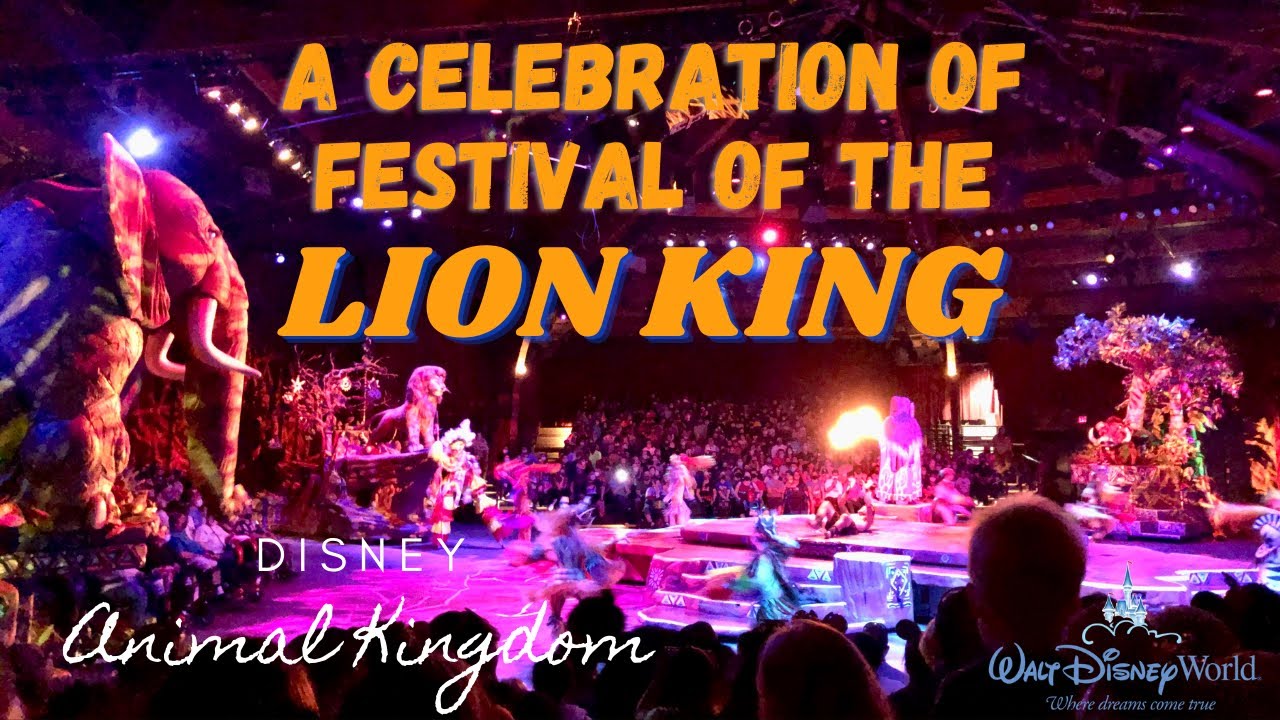 Lion King Musical Show at Disney’s Animal Kingdom | A Celebration of Festival of the Lion King