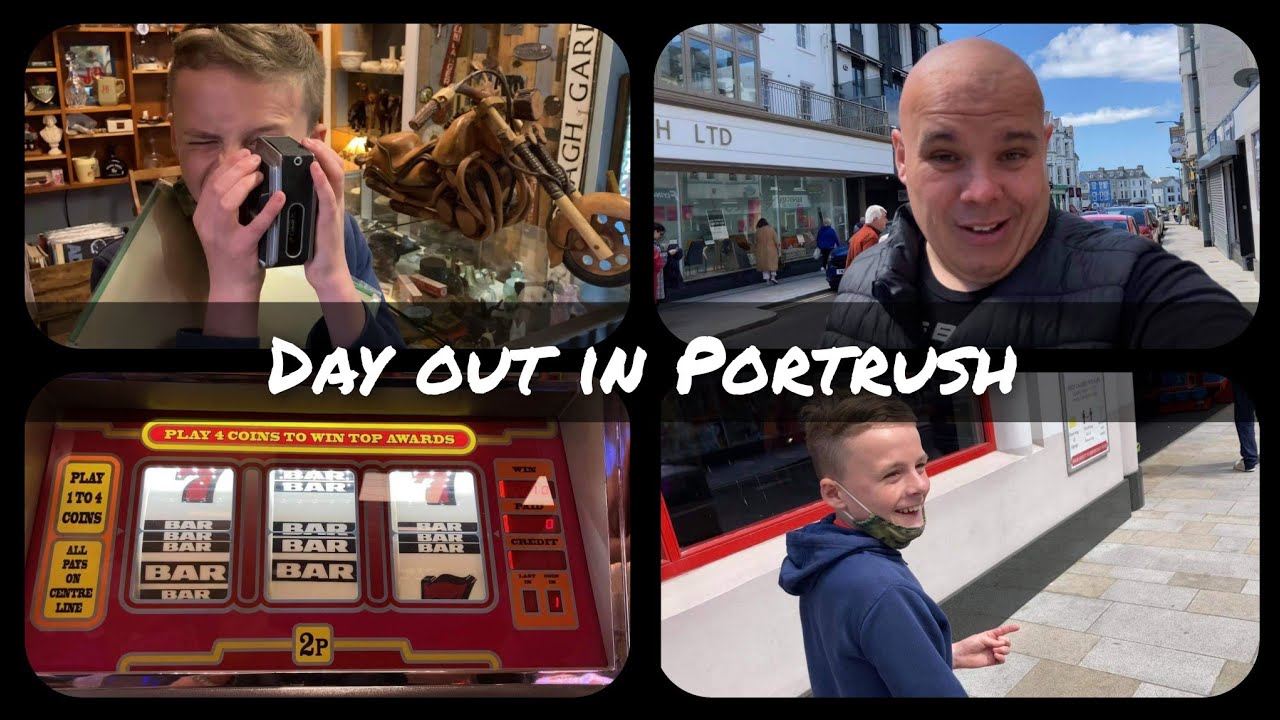 DAY OUT IN PORTRUSH.