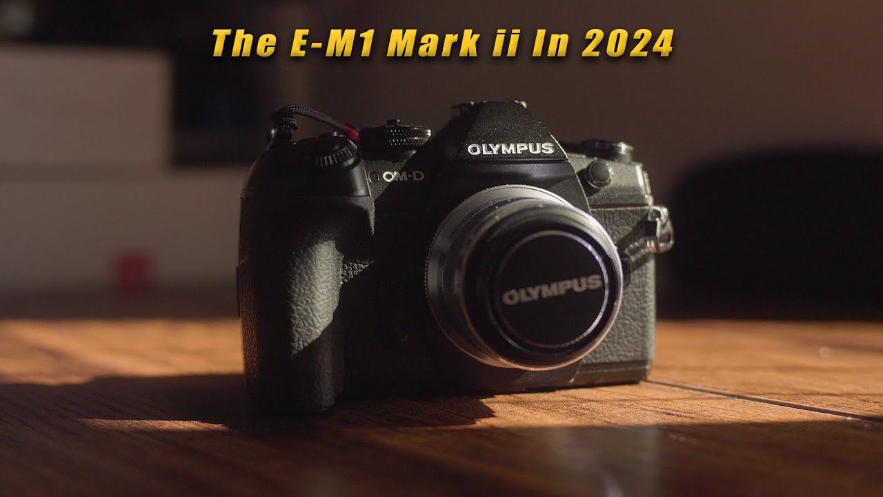Why The Olympus EM1 Mark ii is my Main Camera in 2024