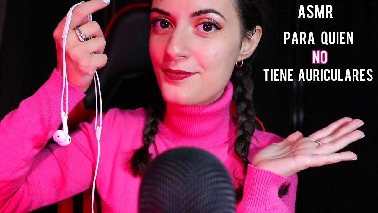 ASMR Para Quien *NO* Tiene Auriculares!✨ - ASMR en Español