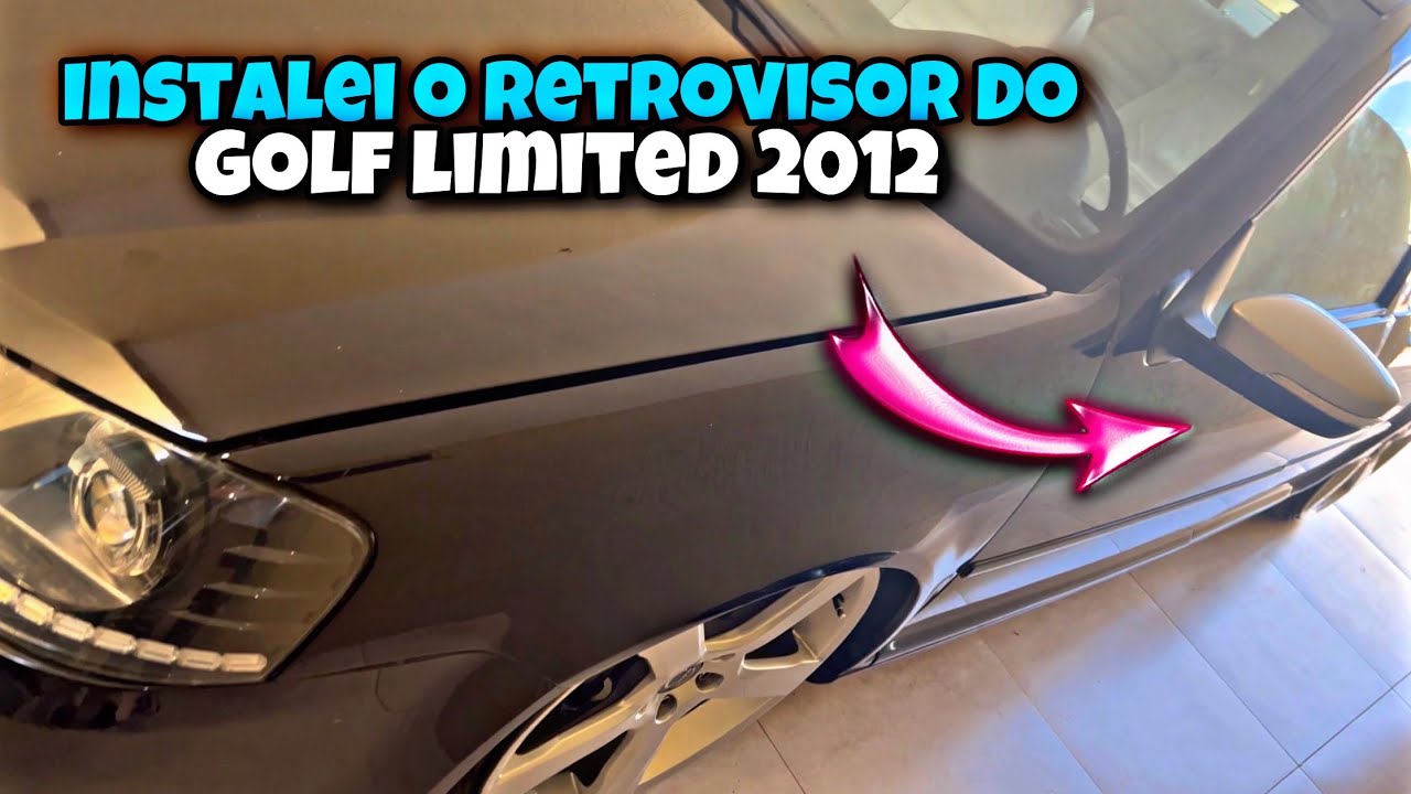 Instalei o retrovisor do Golf limited 2012 - passo a passo