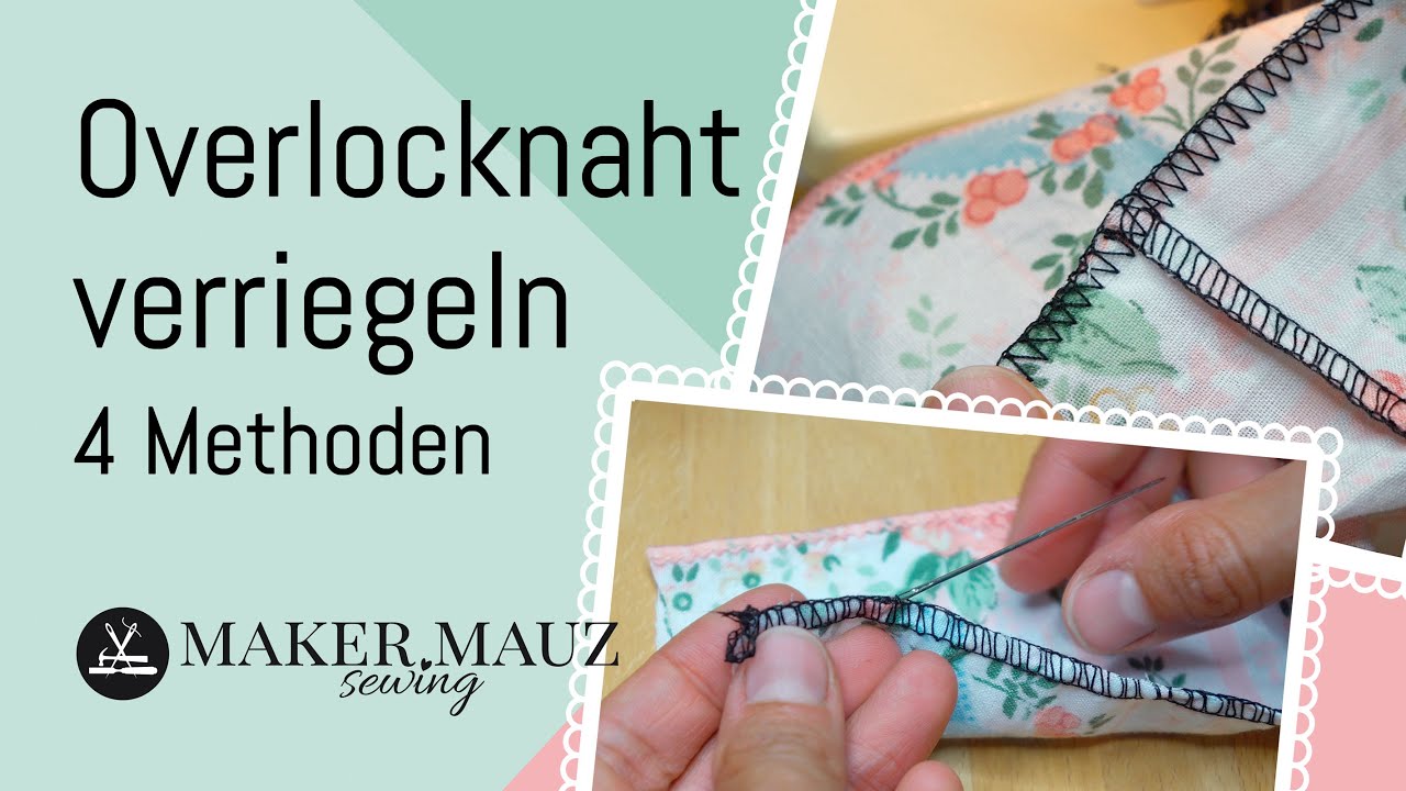 Overlocknaht verriegeln / sichern - 4 Methoden #overlock #tutorial