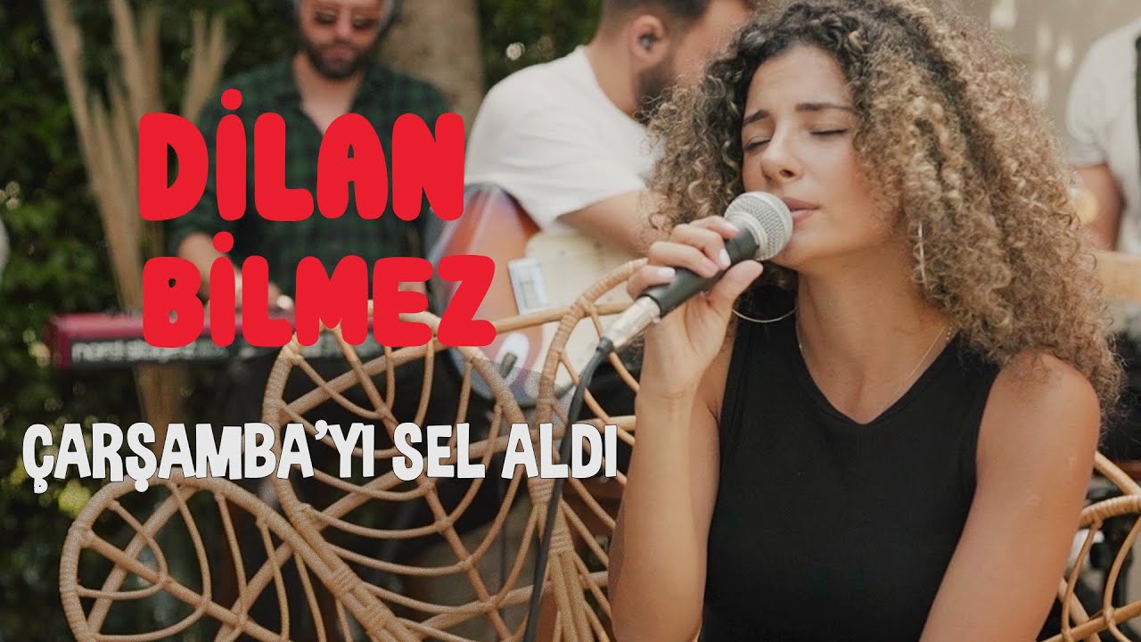 Dilan Bilmez - &Ccedil;arşamba'yı Sel Aldı | Akustik