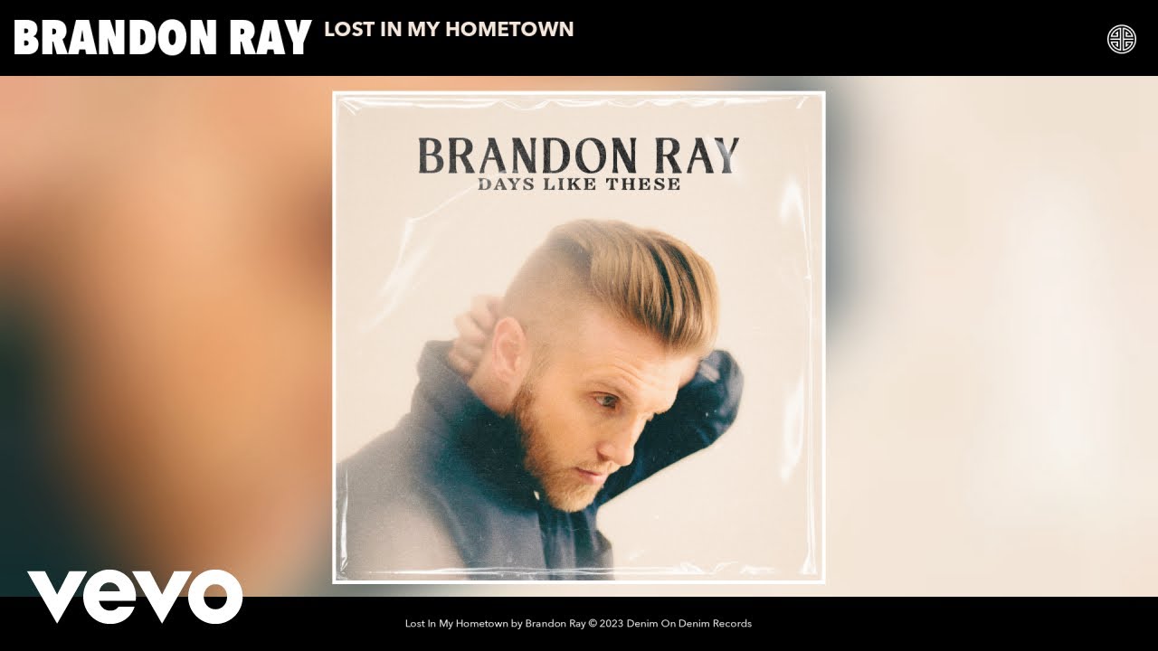 Brandon Ray - Lost In My Hometown (Official Audio)