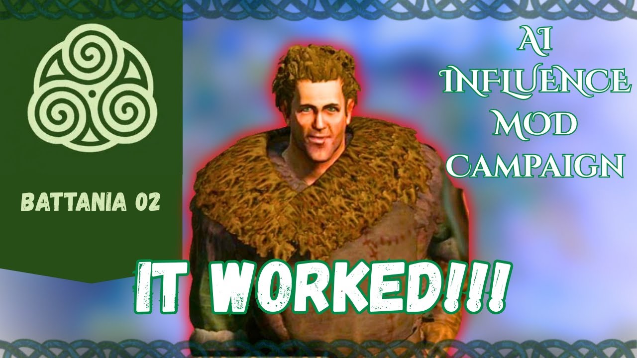 Did I GASLIGHT the AI??? | AI Influence Mod Battania Campaign 2