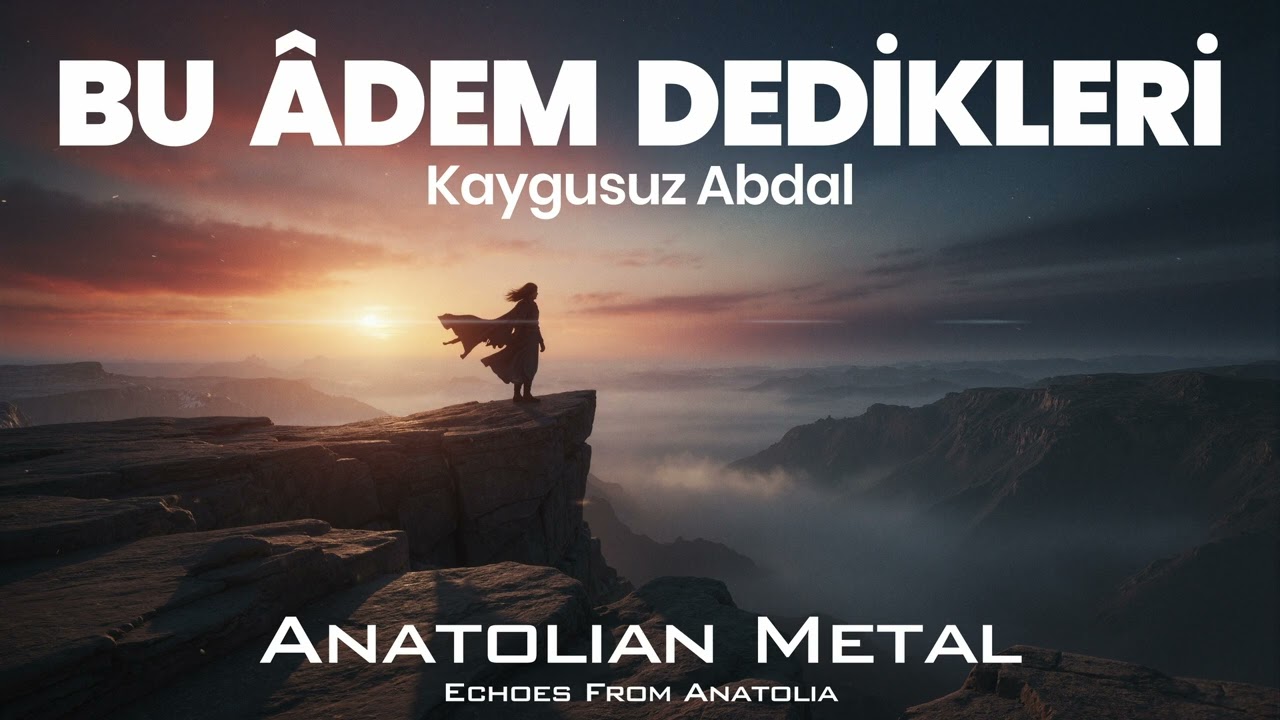 Kaygusuz Abdal - Bu &Acirc;dem Dedikleri | Anatolian Folk Metal | AI Music