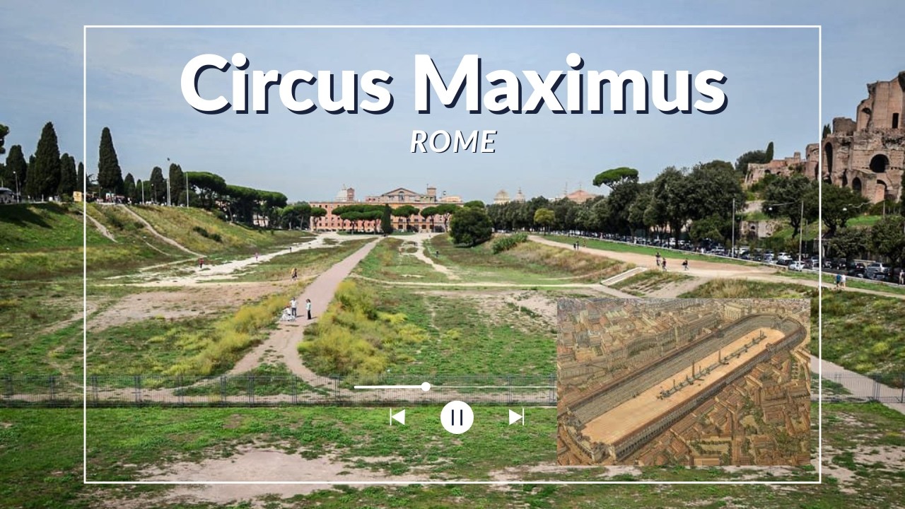 Circus Maximus – Rome - Courses, légendes et gloire de la Rome antique