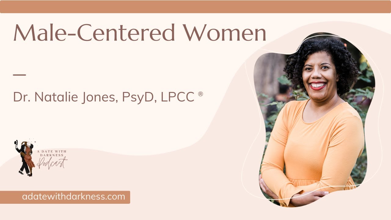 Male Centered Women
