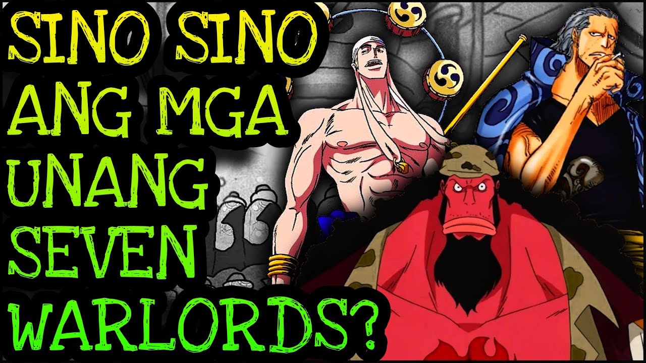 SINO ANG UNANG 7 WARLORDS?! | One Piece Tagalog Analysis