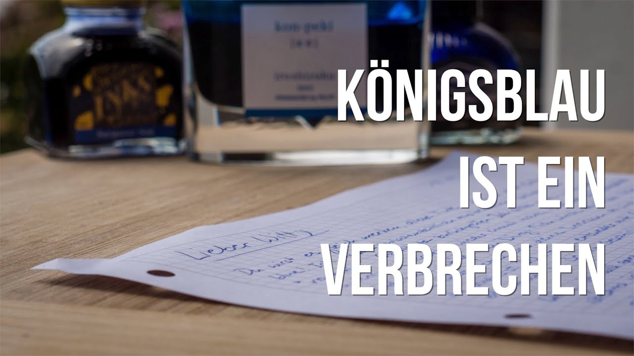 Ich hasse k&ouml;nigsblaue Tinte