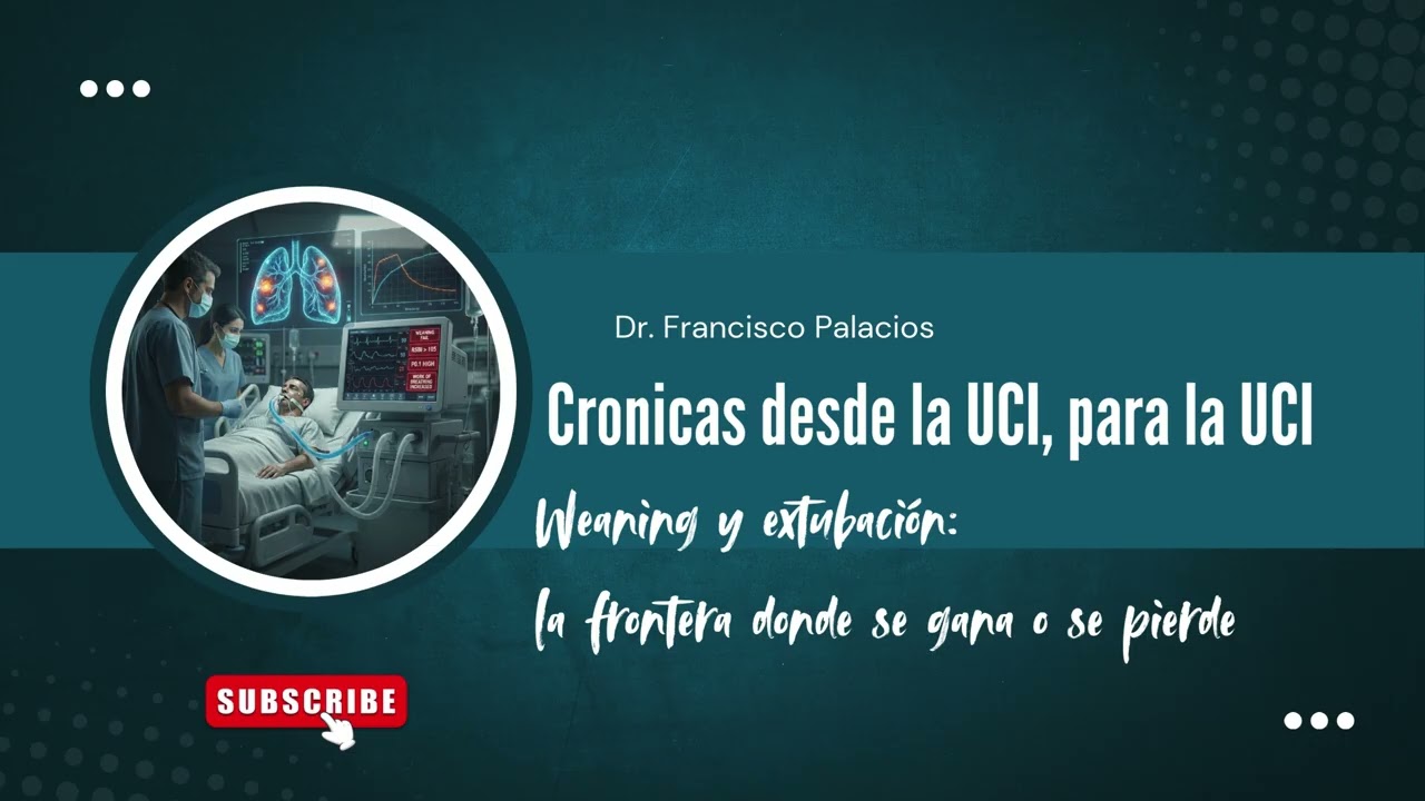 ¿Por qué fallamos en la extubación y cómo evitarlo?