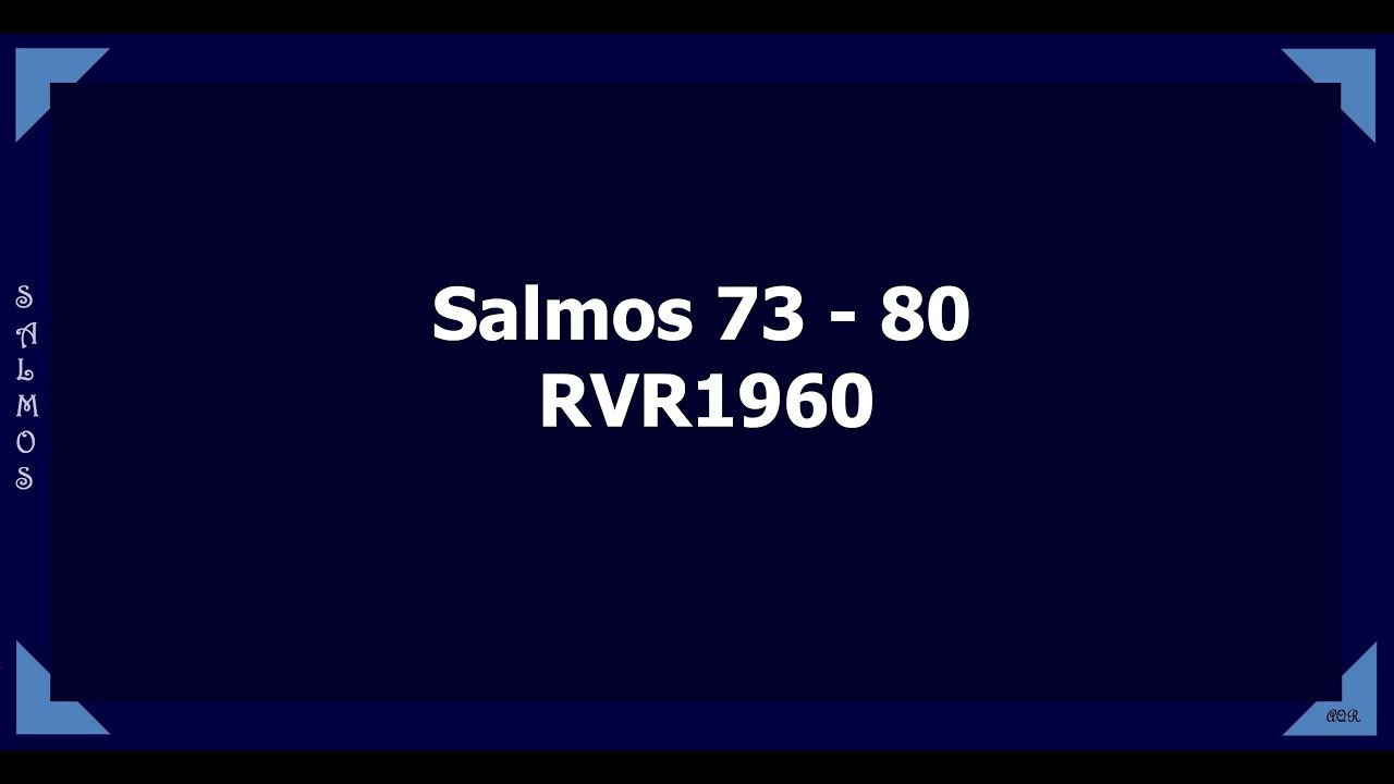 La Biblia hablada/ Salmos 73 - 80