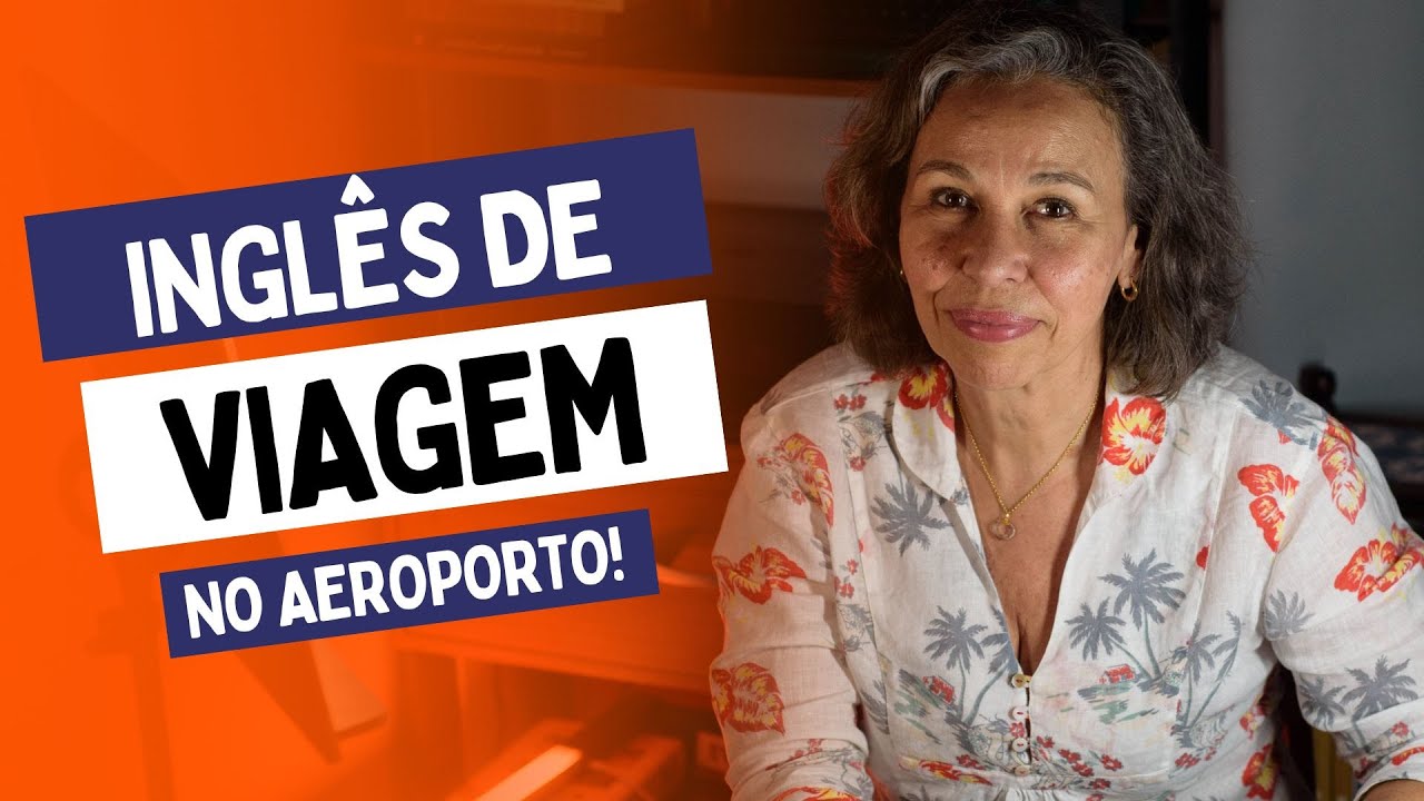 Ingl&ecirc;s de Viagem: no Aeroporto!