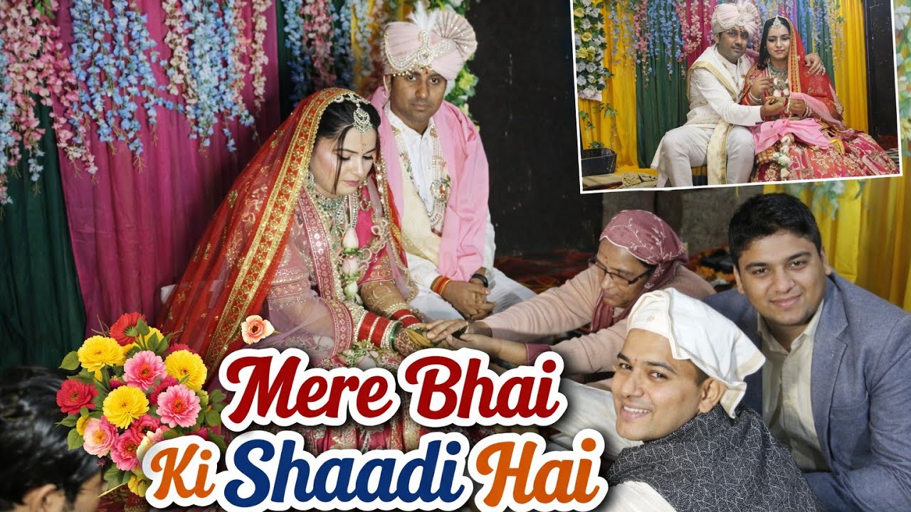 Mere Bhai Ki Shaadi 💍 | Full Wedding Vlog | Haldi, Mehndi & Shaadi
