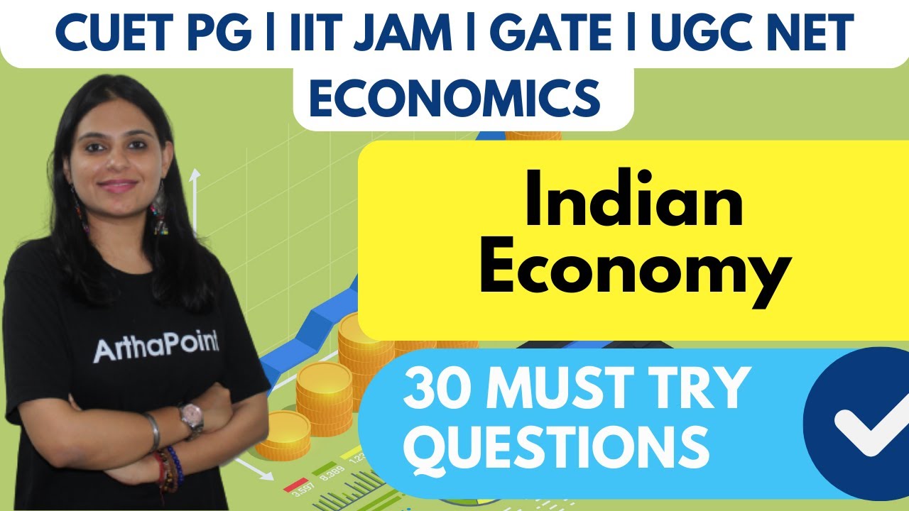 30 Important Indian Eco Questions | CUET PG Economics Entrance | IIT JAM Economics | GATE Economics
