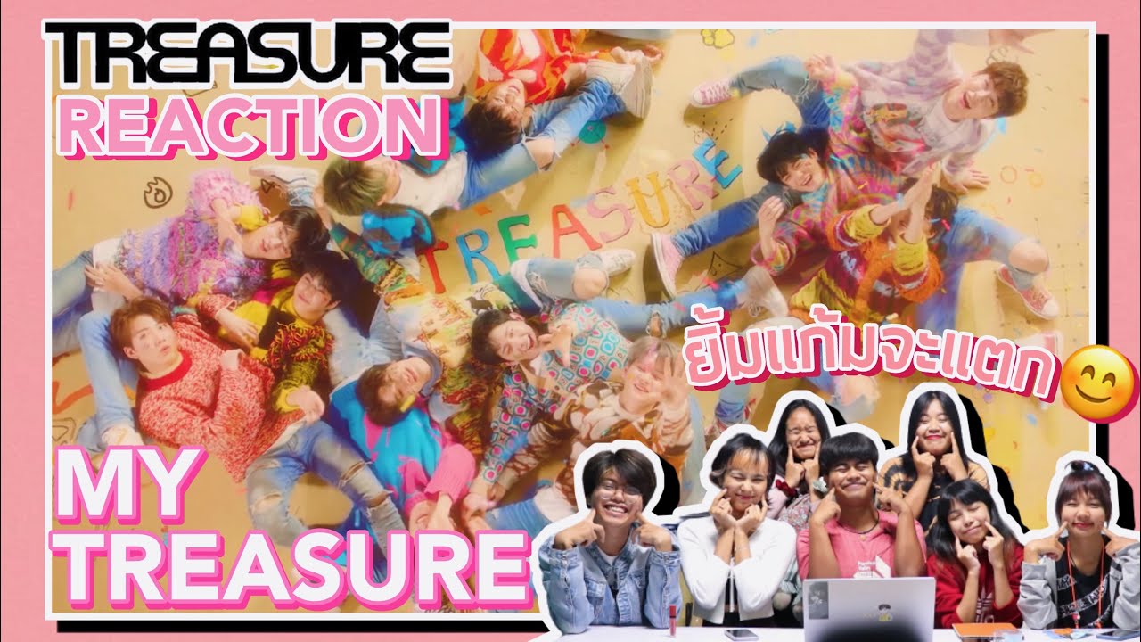 ฮีลใจทึเมกันถ้วนหน้า | TREASURE - ‘MY TREASURE’ [ MV THAI REACTION ]
