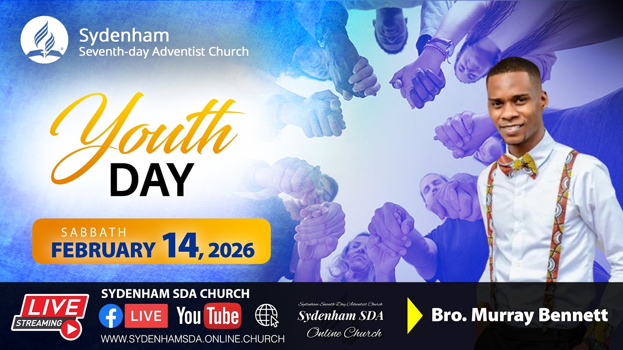 Sab. Feb 14, 2026 | Youth Day | Bro. Murray Bennett | Sydenham SDA Online Church | 9:15 AM