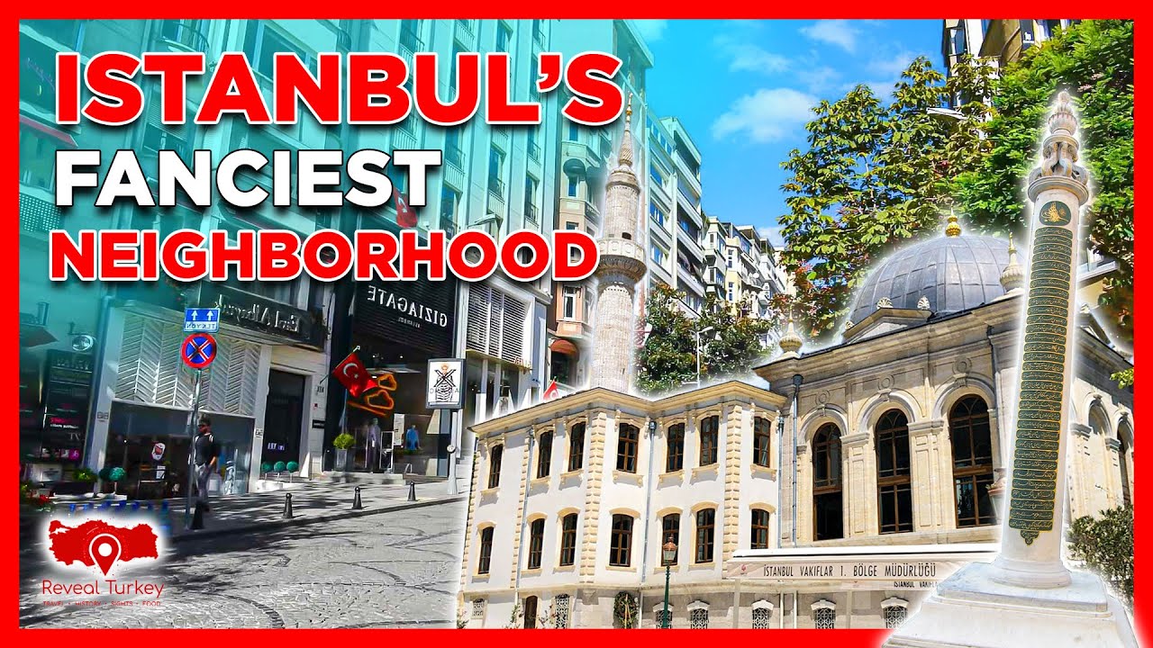 The history of Nişantaşı: Istanbul’s Fanciest Neighborhood